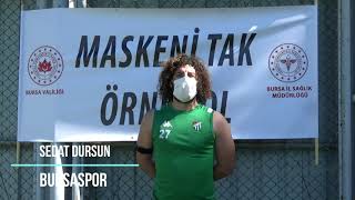 Bursaspor’dan ’Maske tak, örnek ol’ kampanyasına destek!