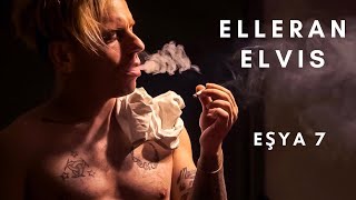 ELLERAN ELVIS  - Eşya 7 - Duygusal Türkçe Rap