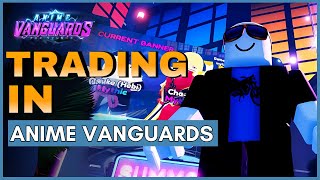 Can you trade in Anime Vanguards? Explained