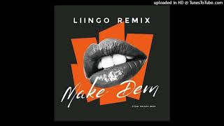 Make Dem(Liingo Remix)2024 FTNK Music