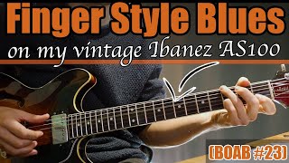 Finger style blues in G on my Vintage Ibanez AS100! BOAB#23 #fingerstyle #ibanez