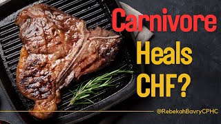 Did carnivore heal his congestive heart failure? Or is it dangerous?