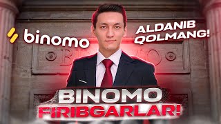 BINOMO FIRIBGARLARDAN EHTIYOT BO'LING | NEGA BLOGGERLAR BU HAQIDA GAPIRMAYAPDI?😱