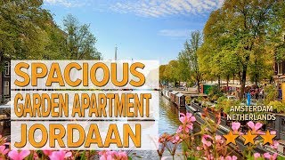 Spacious garden apartment Jordaan hotel review | Hotels in Amsterdam | Netherlands Hotels