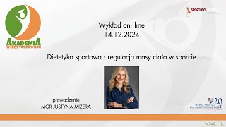 #2 Akademia Wiedzy o Zdrowiu Dietetyka sportowa - regulacja masy ciała w sporcie