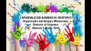 IL CARNEVALE 2019 dei BAMBINI in ORATORIO