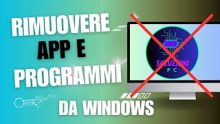 Disinstallare app e programmi su Windows 11