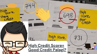 High Credit Score=Good Credit Ba Palagi?