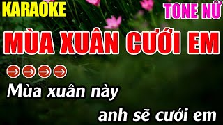 Mùa Xuân Cưới Em Karaoke Tone Nữ Karaoke Lâm Nhạc Sống - Beat Mới