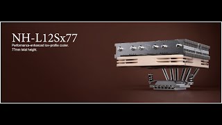 Así es el Noctua NH-L12Sx77, el nuevo disipador CPU por aire para equipos compactos