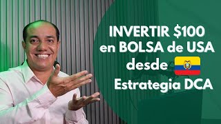 Reto de Invertir mensualmente $100 en ETFs de la Bolsa de Valores de USA desde Ecuador