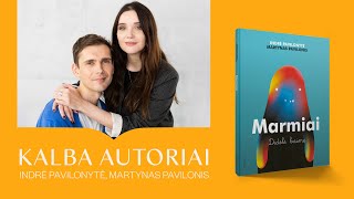 KALBA AUTORIAI. INDRĖ PAVILONYTĖ IR MARTYNAS PAVILONIS | Alma littera