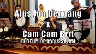 Alus Jua Dendang x Cam Cam Brit - Rhythm of Darussalam