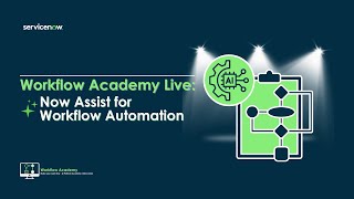 Getting Started with Now Assist for Workflow Automation - Workflow Academy Q3 (Sept 12th, 2024)