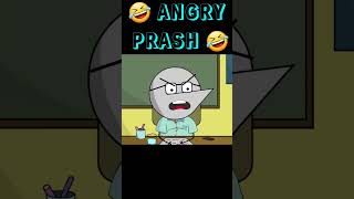 ANGRY PRASH PTM PART 18 #viral #trending #angryprash #shorts