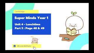 Super Minds Student Book 1 - Unit 4 Page 48-49 Lunchtime Audio Part 2 | Cambridge | KSSR English