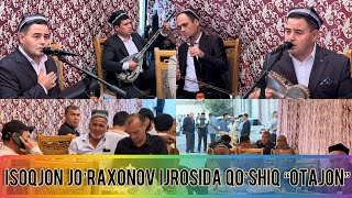 Isoqjon Jo’raxonov to’y xizmatida muxlislar talabi bilan “Otajon” qo’shiqni ijro etdi