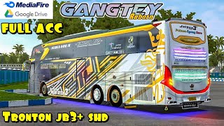 MOD BUSSID || STJ GANGTEY REBORN JB3 SHD TRONTON FULL ACC