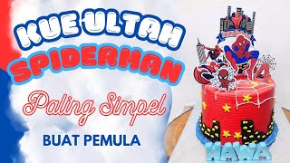 CARA MENGHIAS KUE ULANG TAHUN SPIDERMAN PALING SIMPEL BUAT PEMULA #kuespiderman#spidermancakes