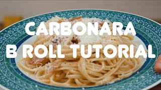 Spaghetti alla Carbonara Experience: B Roll Tutorial