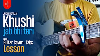 Khushi Jab Bhi Teri#shorts#Guitar Tabs Cover + Lesson | Khushalii Kumar | Rochak Kohli.