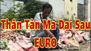 Thân Tàn Ma Dại Sau EURO #Ân Nhân Vlog #Tâm