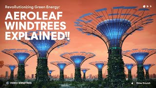 Revolutionizing Green Energy: Aeroleaf WindTrees Explained!