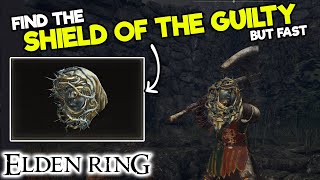 How to get THE SHIELD OF THE GUILTY in Elden Ring - Map Location - Find Rare Items Fast