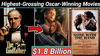 Top 10 Highest Grossing Oscar Winning Movies Ever | Bio & NetWorth School