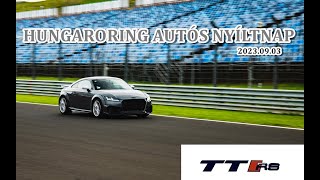 AUDI TT RS Best Lap: 2:05,66 - Hungaroring Autós Nyíltnap 2023.09.03