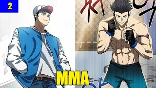 Part 2 - The thrilling MMA conquest of a rookie genius fighter | Manhwa Recap