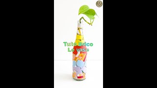 FAIRE UN JOLI VASE AVEC UNE BOUTEILLE - LITTLE GUEST BRICOLAGE #4