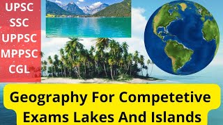 World Geography || Important Lakes And Island Mcqs Part 1 With Maps Analysis🌍🌍🌍🌫