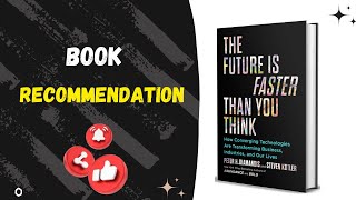 The Future Is Faster Than You Think|Peter H Diamandis|Steven Kotler |Book Recommendation