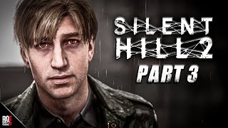 SILENT HILL 2 REMAKE | Gameplay Walkthrough PART 3: ENDING (FULL GAME)