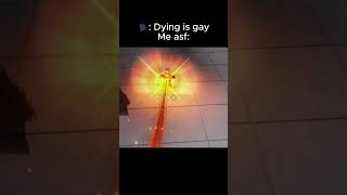 Remember son. Dying is GAY | Tsb Meme