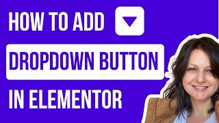 How To Add Button Inside Dropdown List Elementor (Button dropdown)