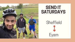 Send It Saturday Episode 1: Sheffield to Eyam | 26.4 miles