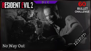 Resident Evil 2 Remake - [ 60 Bullet Challenge ] "No Way Out" DLC: Gameplay Walkthrough Guide