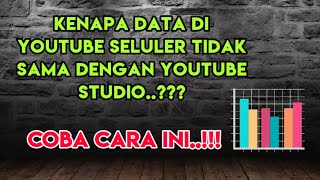 Cara mengatasi kenapa viewer di youtube seluler dan  youtube studio tidak sama..!