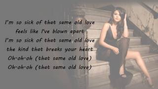 Selena Gomez & Fatty Wap - Same Old Love Lyrics