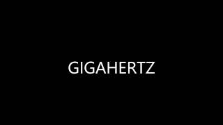 [Random Music] GIGAHERTZ