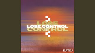 Lose Control (Preview)