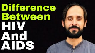 HIV Vs AIDS Difference | When Treatment is Necessary in HIV or AIDS?