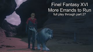 More Errands to Run - Final Fantasy XVI full play through part 27