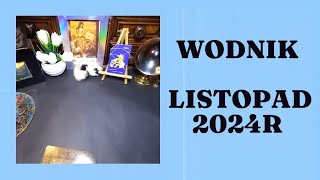 WODNIK  ♒️ - LISTOPAD  2024R