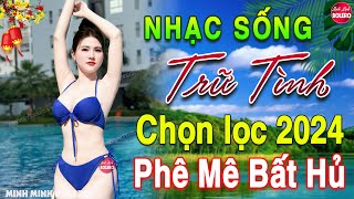 LK Nhạc Sống Thôn Quê Người Mẫu 2024✔️Mở Loa Hết Cỡ LK Nhạc Sống Hà Tây Gái Xinh 2K6 Phê Bất Hủ 2024