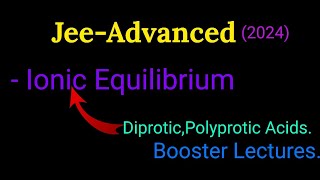 Polyprotic Acid Jee Advanced Boosters 👍.