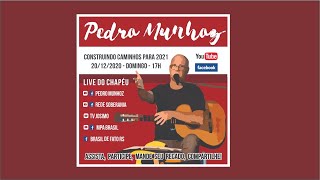 Pedro Munhoz Ao Vivo: Construindo Caminhos para 2021