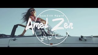 Amel Zen - Saken Beli أمال زان - ساكن بالي (Hamziix Remix)